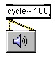 Cycle~100 dans Max-MSP ( IRCAM / Cycling'74)